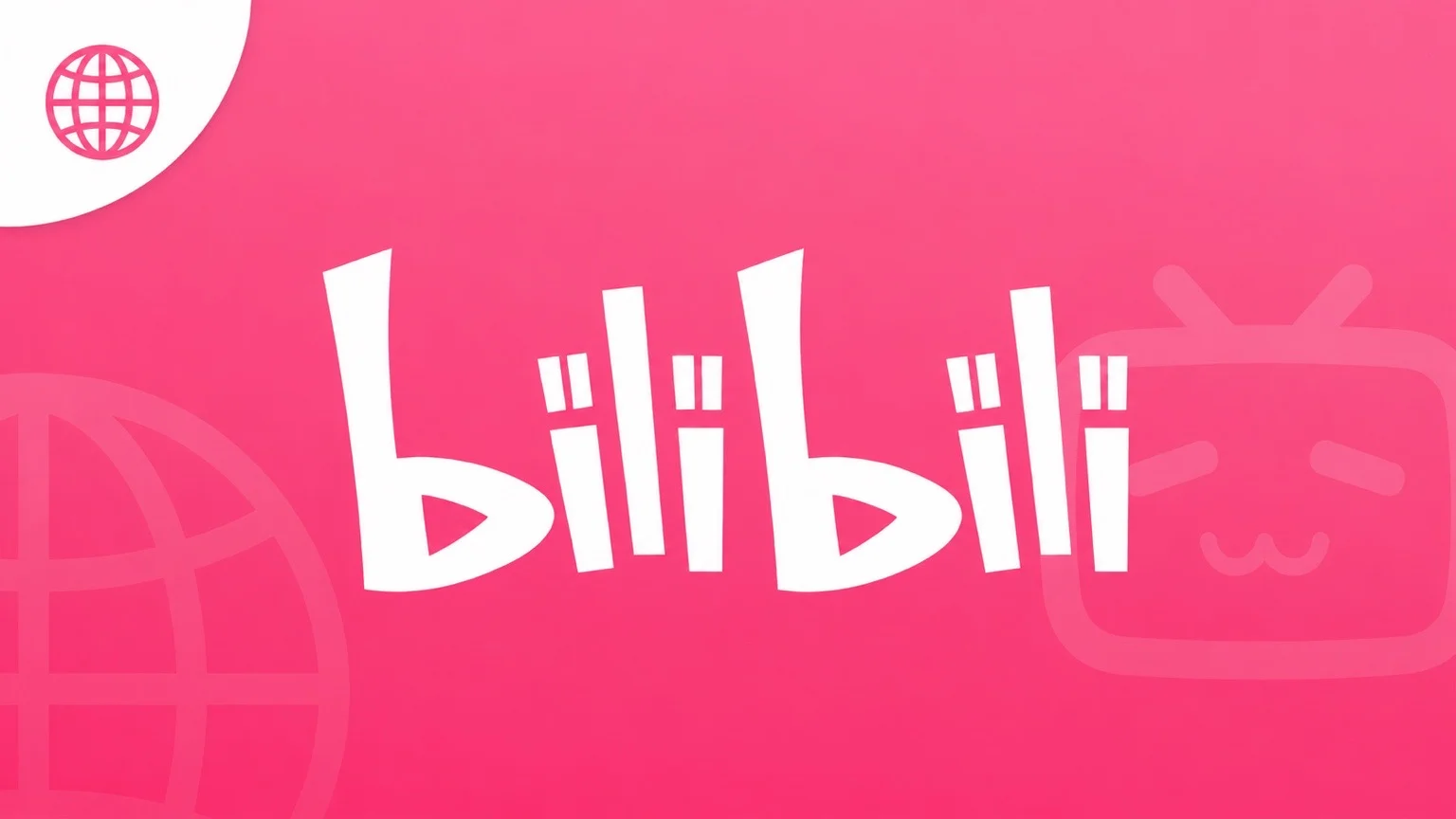 Bilibili logo on a bright pink gradient background with globe icons and the platform’s TV mascot.